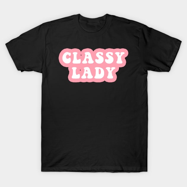 Classy Lady T-Shirt by CityNoir